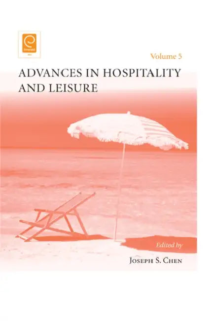 Advances in Hospitality and Leisure by Joseph S. Chen