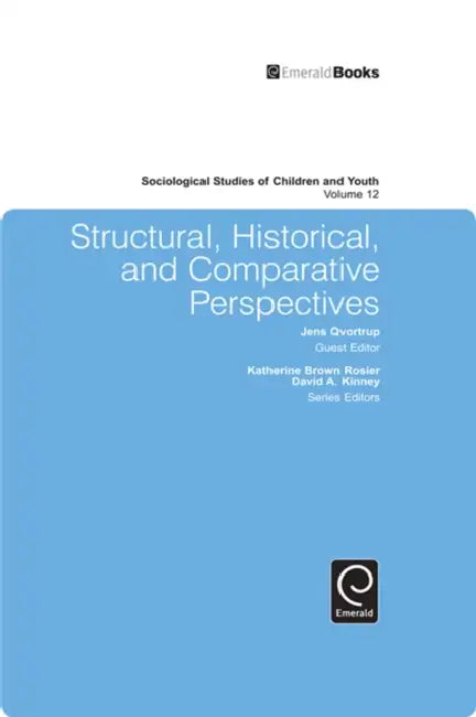 Structural, Historical, and Comparative Perspectives by Jens Qvortrup