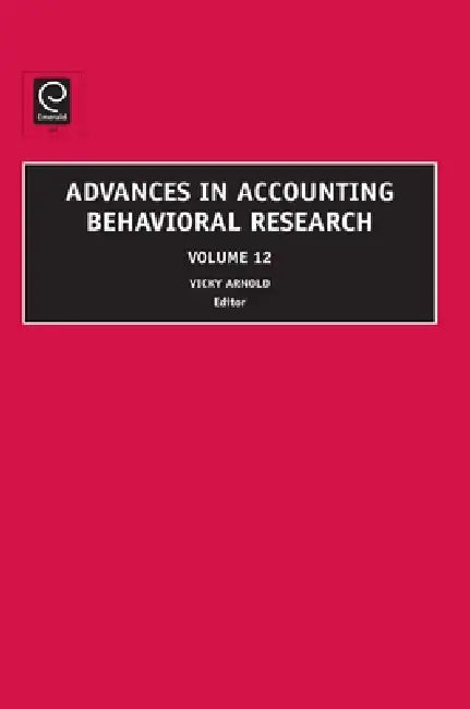 Advances in Accounting Behavioral Research by Vicky Arnold