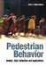 Pedestrian Behavior: Models, Data Collection and Applications by Harry Timmermans