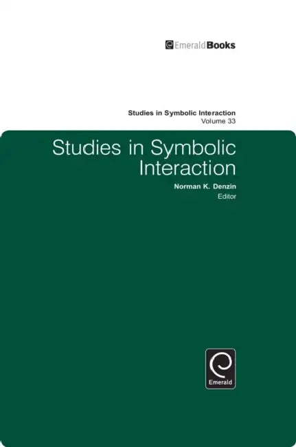 Studies in Symbolic Interaction by Norman K. Denzin