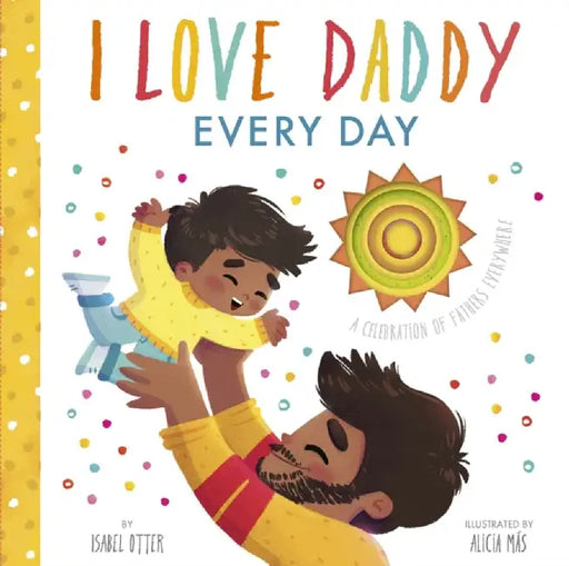 I Love Daddy Every Day by Isabel Otter