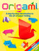 Origami: A Step-By-Step Introduction to the Art of Paper Folding by Trevor Cook