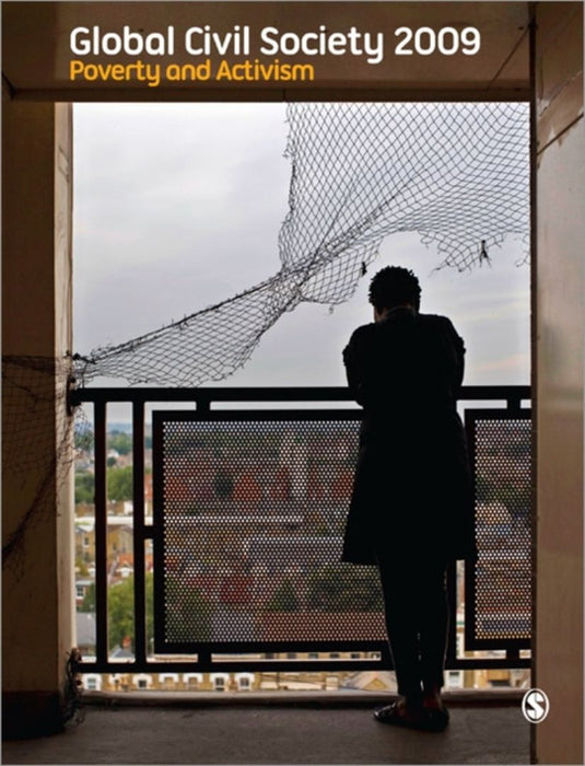 Global Civil Society Yearbook 2009: Poverty and Activism by Ashwani