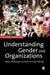 Understanding Gender and Organizations by Mats Alvesson