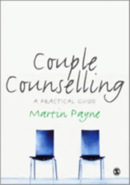Couple Counselling: A Practical Guide by Martin