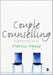 Couple Counselling: A Practical Guide by Martin