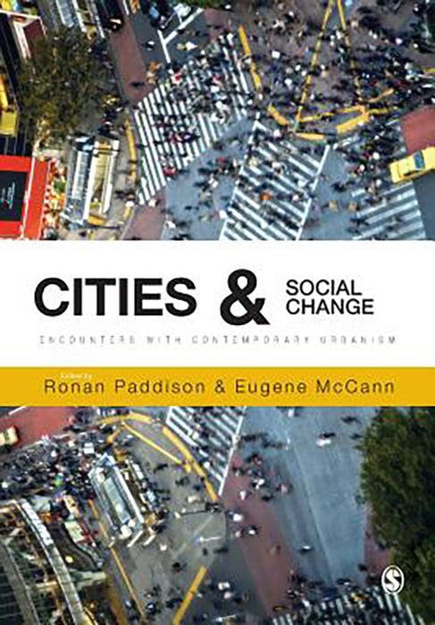 Cities And Social Change: Encounters with Contemporary Urbanism