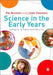 Science in the Early Years: Building Firm Foundations from Birth to Five by Pat Brunton