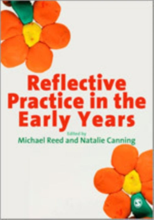 Reflective Practice in the Early Years by Reed