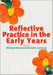 Reflective Practice in the Early Years by Reed