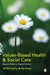 Values-Based Health & Social Care: Beyond Evidence-Based Practice by Jill McCarthy