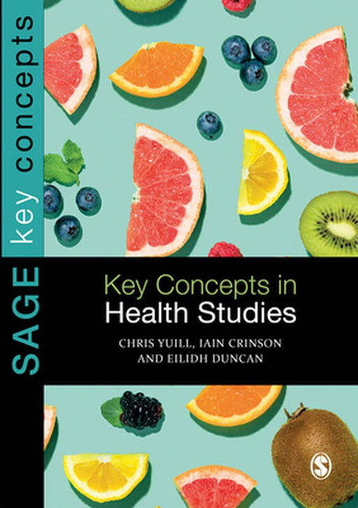 Key Concepts in Health Studies by Yuill