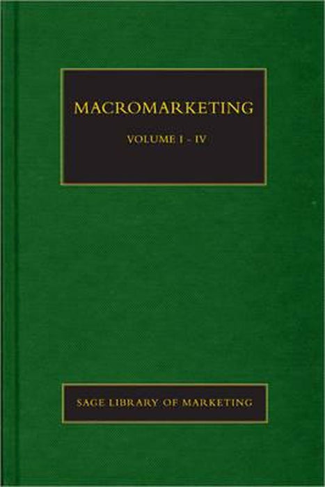 Macromarketing by Stanley J. Shapiro, Mark Tadajewski, Clifford J Shultz II