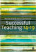 Successful Teaching 14-19: Theory, Practice and Reflection by Warren Kidd