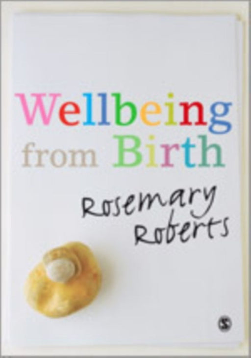 Wellbeing from Birth by Roberts