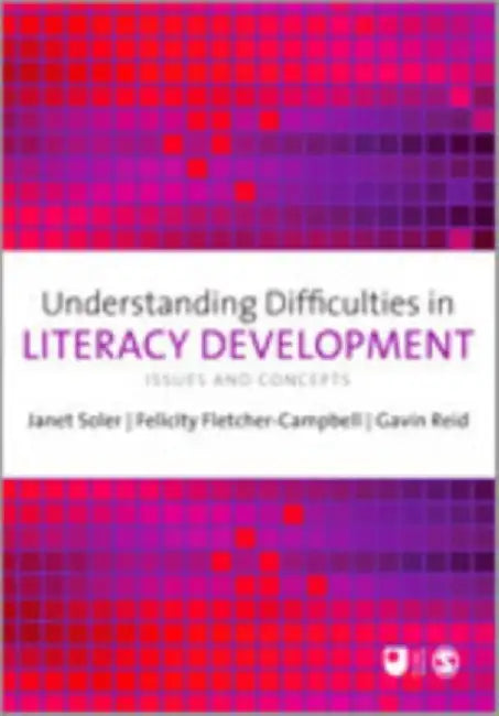 Understanding Difficulties in Literacy Development: Issues and Concepts by Janet M