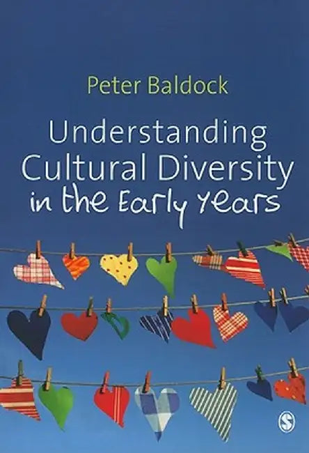 Understanding Cultural Diversity in the Early Years by Peter