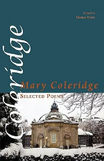 Selected Poems by Mary Coleridge