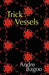 Trick Vessels by Andre Bagoo