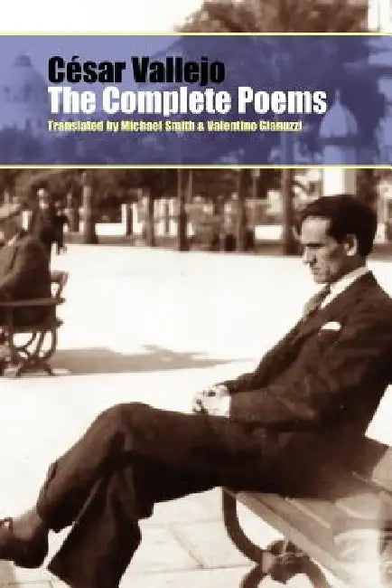 The Complete Poems by Cesar Vallejo, Michael Smith, Valentino Gianuzzi