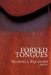 Forked Tongues by Manuela Palacios