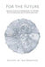 For The Future: Poems and Essays in Honour of J.H. Prynne on His 80th Birthday by Ian Brinton