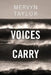 Voices Carry by Mervyn Taylor