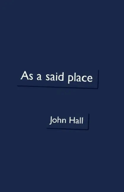 As a said place by John Hall