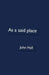 As a said place by John Hall