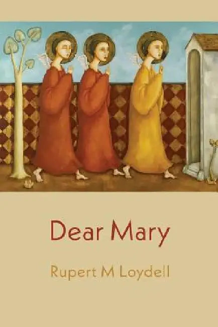 Dear Mary by Rupert M. Loydell