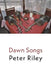 Dawn Songs by Peter Riley
