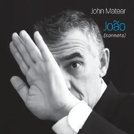 João: (sonnets) by Mateer, John