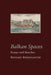 Balkan Spaces by Richard Berengarten