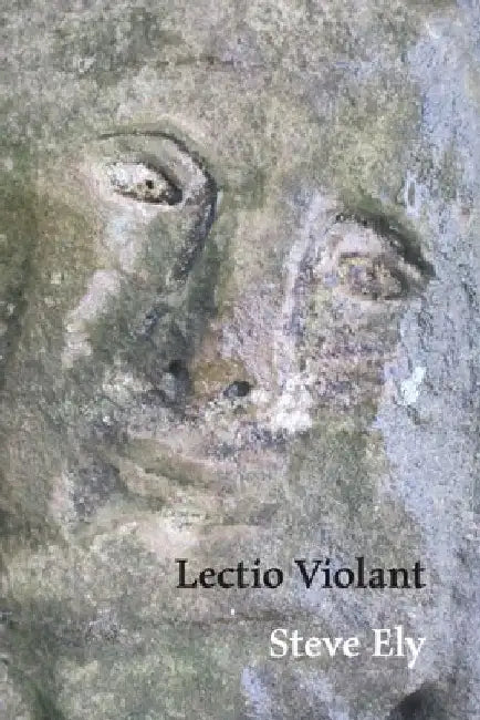 Lectio Violant by Steve Ely