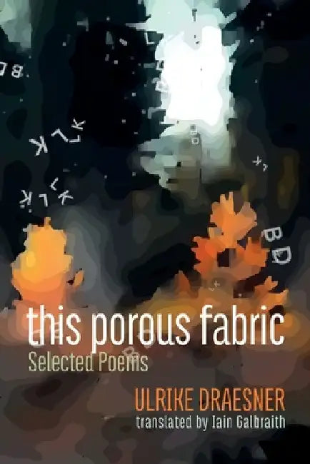 this porous fabric by Ulrike Draesner