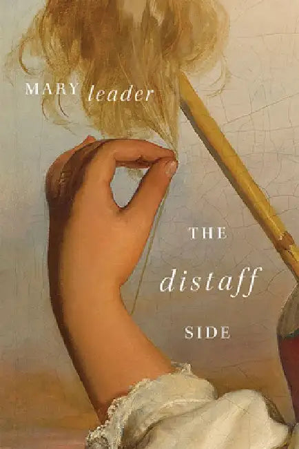 The Distaff Side by Mary Leader