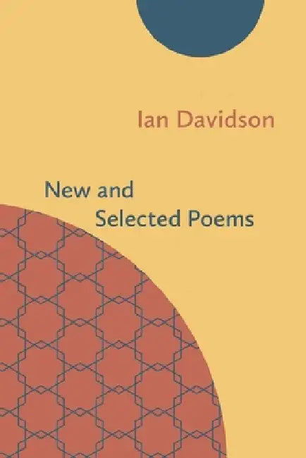New and Selected Poems by Ian Davidson