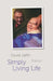 Simply Living Life by David Jaffin