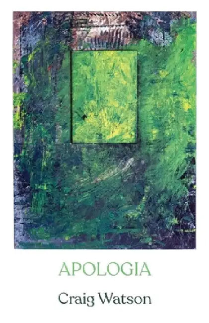 Apologia by Craig Watson