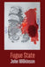 Fugue State by John Wilkinson