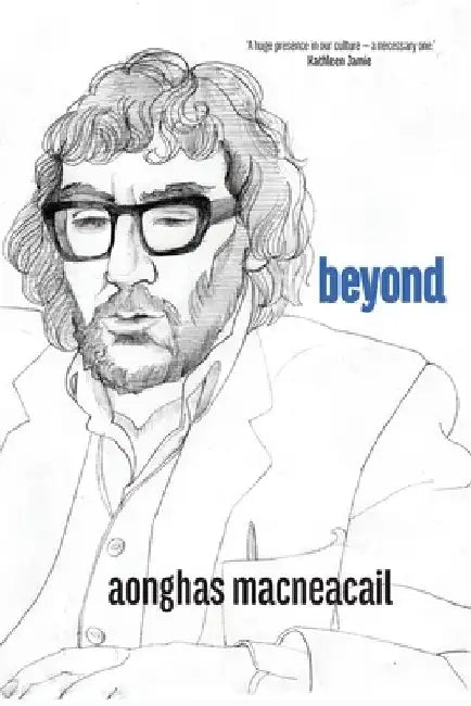 beyond by Aonghas Macneacail