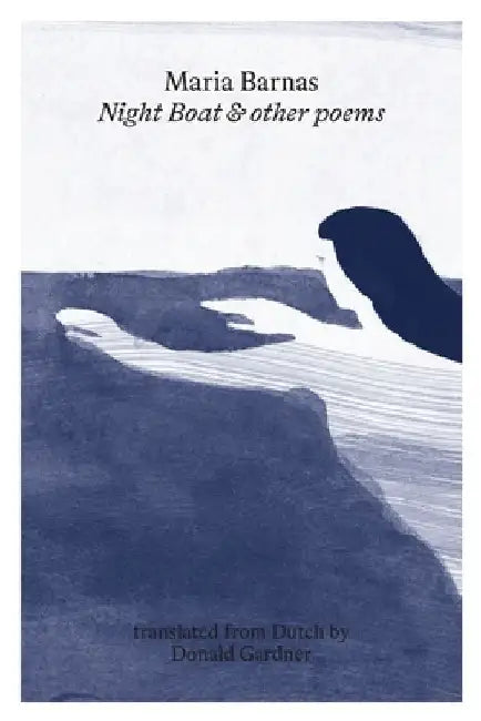 Night Boat and other poems by Maria Barnas