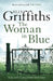 The Woman In Blue by Elly Griffiths