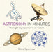 Astronomy in Minutes by Giles Sparrow