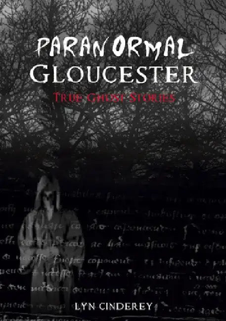 Paranormal Gloucester by Lyn Cinderey