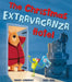 The Christmas Extravaganza Hotel by Tracey Corderoy