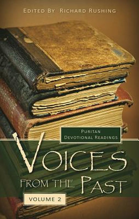 Voices from the Past: Volume 2 by Richard Rushing