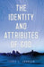 The Identity and Attributes of God by Terry L. Johnson