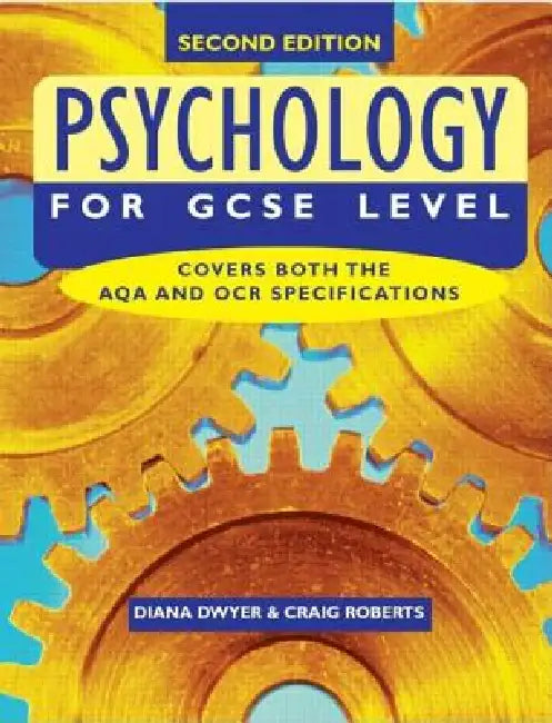 Psychology for GCSE Level by Diana Dwyer
